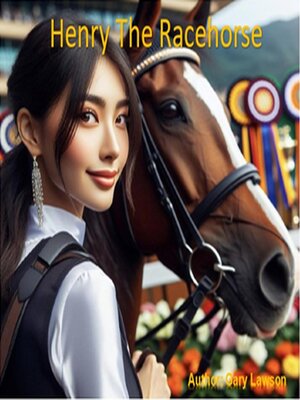 cover image of Henry the Racehorse